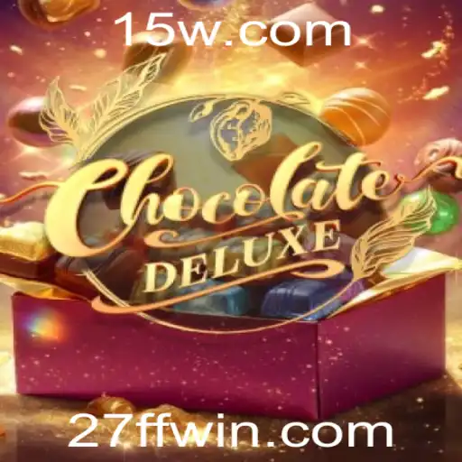 Explorando ChocolateDeluxe: Um Mergulho no Mundo do Jogo com a Palavra-Chave 27FF